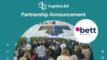 The title 'Caption.Ed partnership announcement' with an image of the Bett logo to the right and a photo of people at a previous Bett event below.